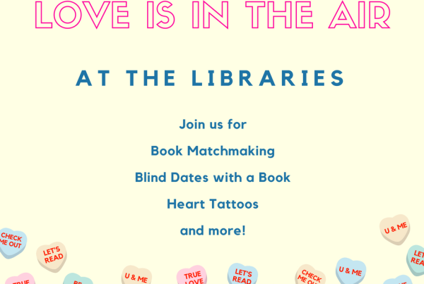 Love is in the Air At the Libraries