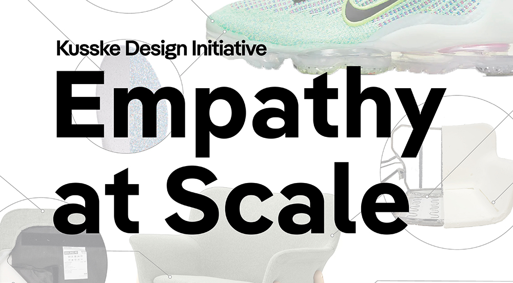 Kusske Design Initiative Empathy at Scale exhibit title card