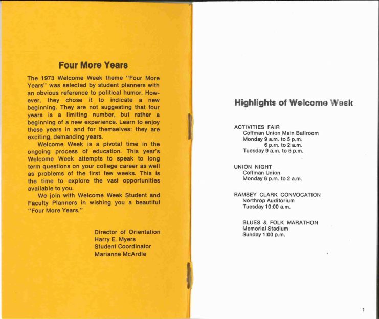 1973 Welcome Week program opening pages outline featured activities of the week and explain the Week’s theme, “The 1973 Welcome Week theme ‘Four More Years’ was selected by student planners with an obvious reference to political humor. However, they chose it to indicate a new beginning. They are not suggesting that four years is a limiting number, but rather a beginning of a new experience.”