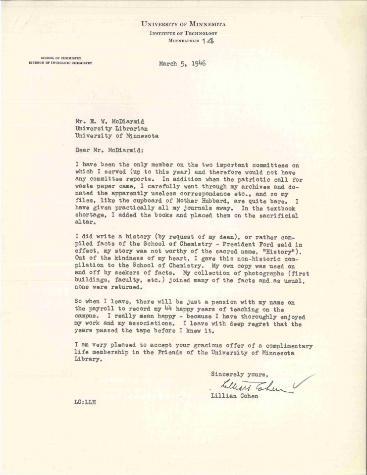 Letter from Chemistry faculty Lillian Cohen as to why she does not have anything to send to the University Archives upon her retirement in 1946. Cohen notes her papers were recycled as part of the war effort and her collection of photographs lent out and never returned.
