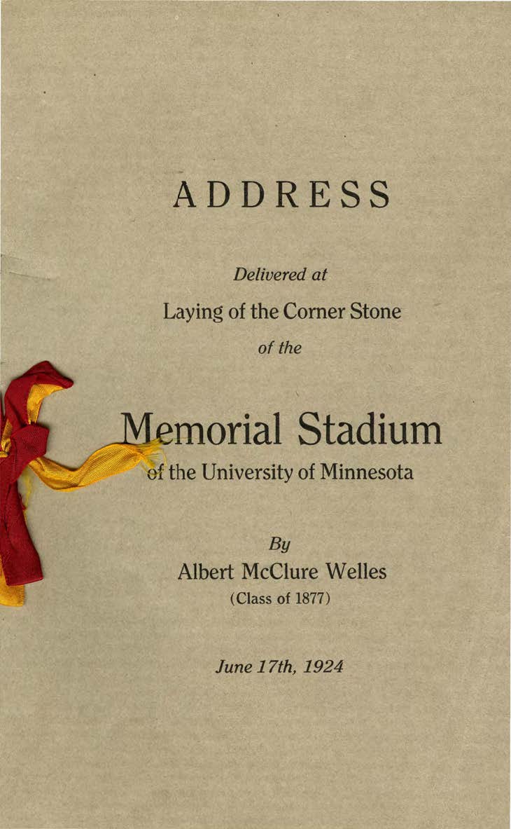 Full transcript of Albert McClure Welles’s address at the laying of the cornerstone on June 17, 1924, available at http://brickhouse.lib.umn.edu/items/show/286.
