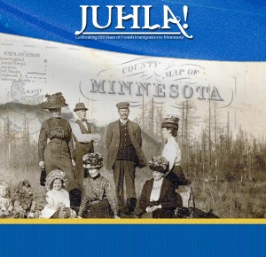Juhla!: Celebrating 150 years of Finnish immigration to Minnesota