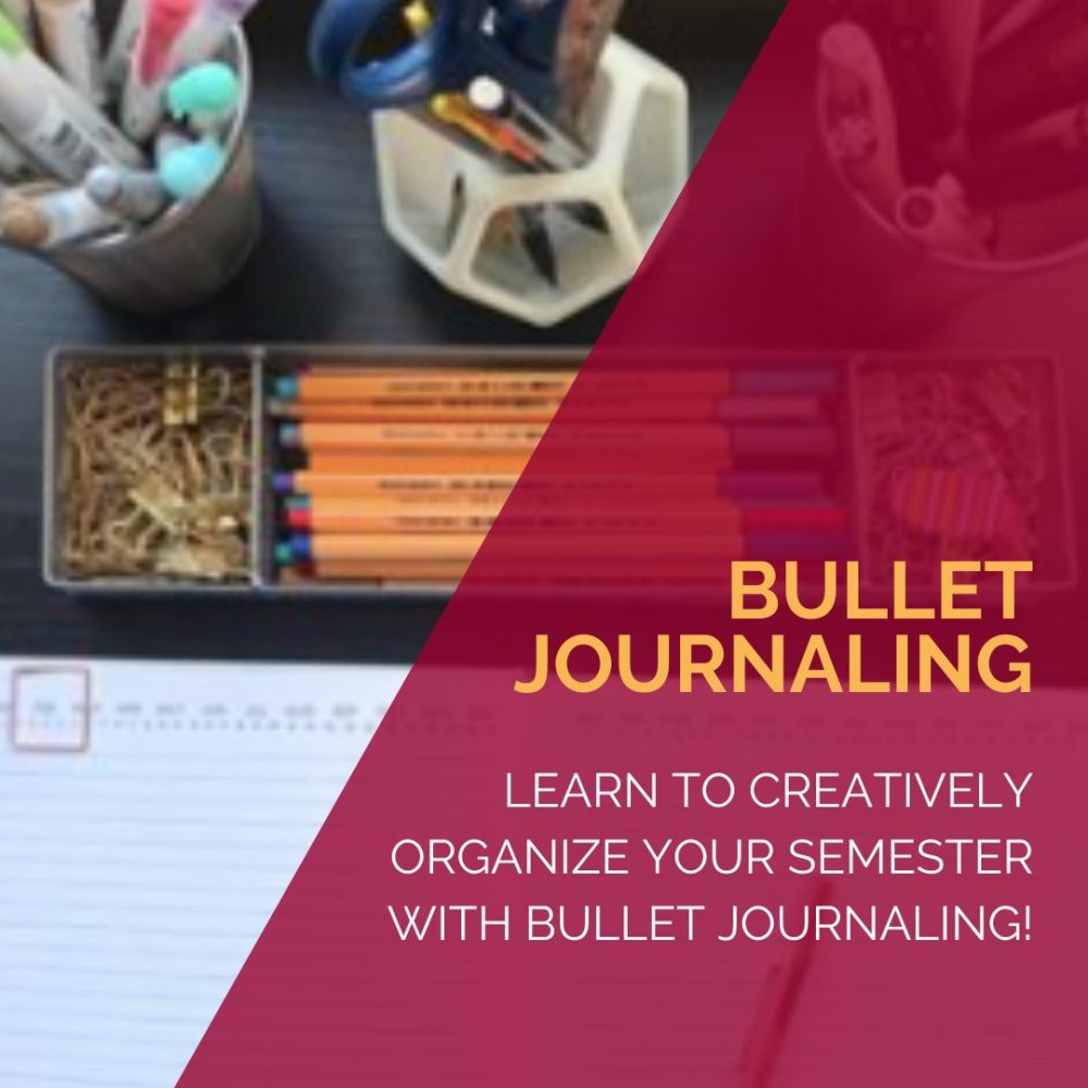 Bullet Journaling: learn to creatively organize your semester with bullet journaling!