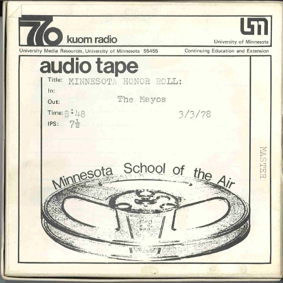 Minnesota Honor Roll, "The Mayos," March 3, 1978. This series profiled notable Minnesotans through biographies and discussion.