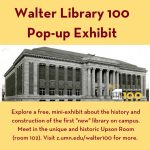 Walter Library 100 Pop-up exhibit