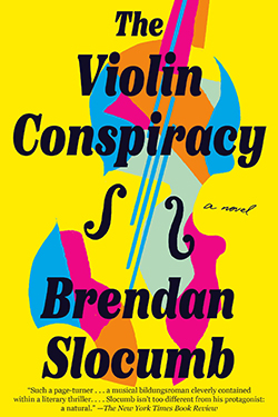 Book cover for the Violin Conspiracy, by Brendan Slocumb