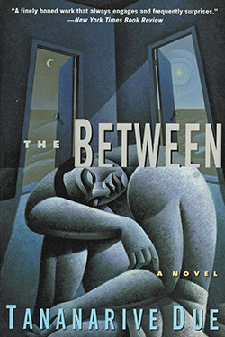 Book cover for The Between by Tananarive Due
