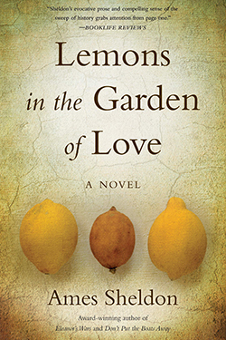 Book cover for Lemons in the Garden of Love, by Ames Sheldon