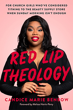 Book cover for Red Lip Theology, by Candice Marie Benbow
