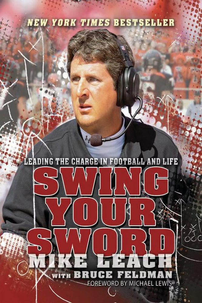 “Swing Your Sword- Leading the Charge in Football and Life” by Mike Leach