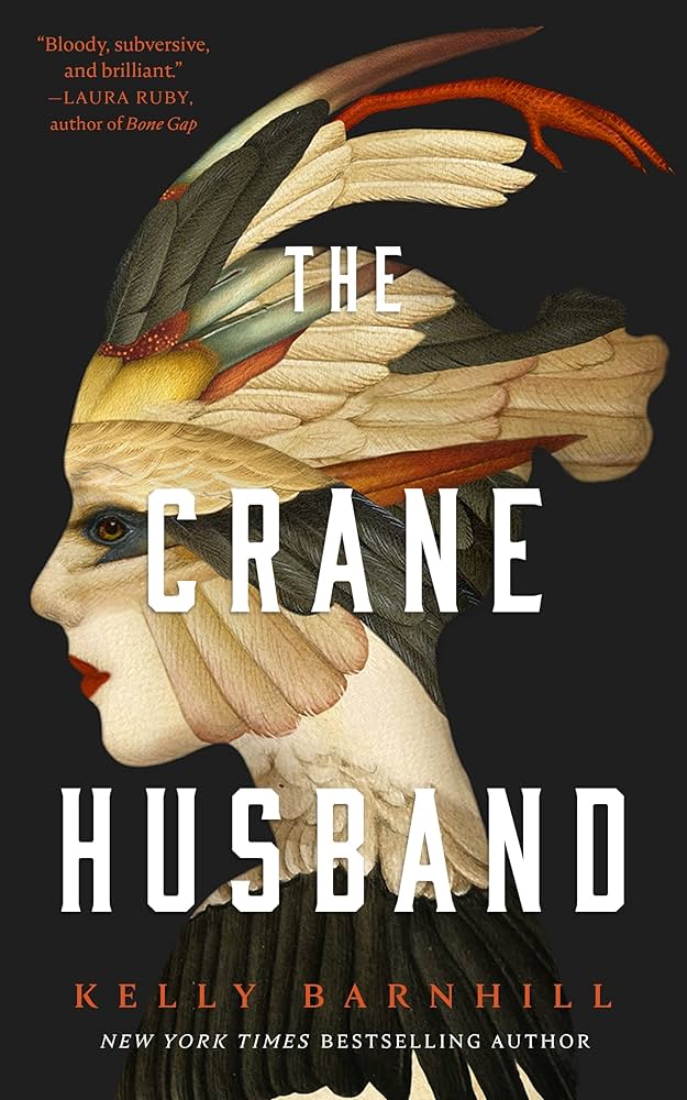 “The Crane Husband” by Kelly Barnhill