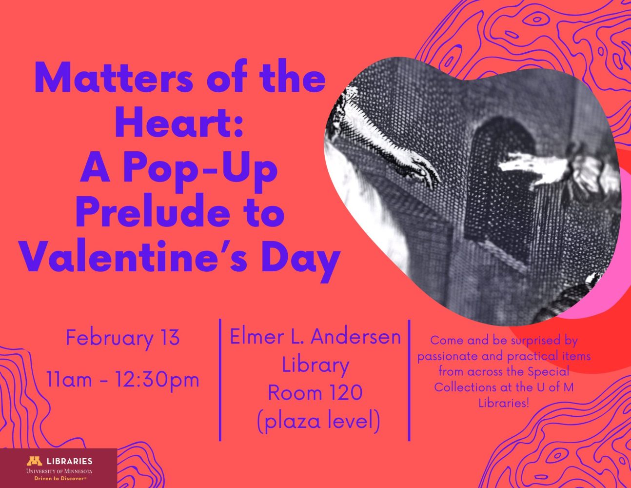 Matters of the Heart: A Pop-Up Prelude to Valentine's Day flier, Feb. 13 at Elmer L. Andersen Library from 11 a.m.-12:30 p.m.