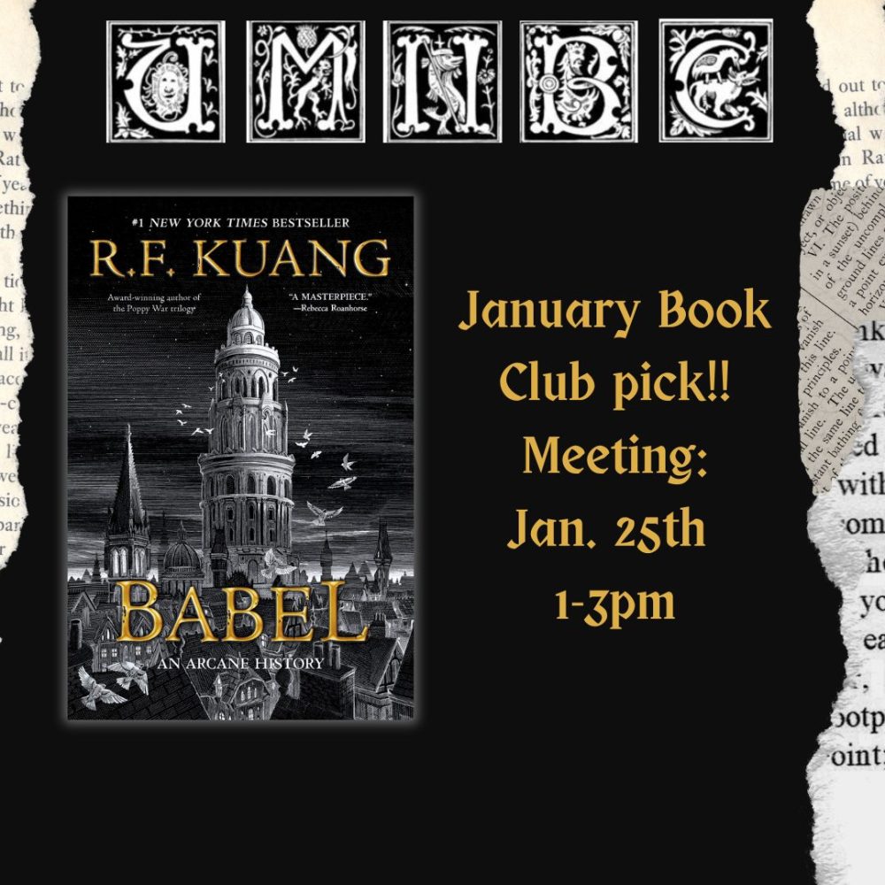 A black background on top of torn newsprint with gothic letter stamps spelling UMNBC above an image of Babel by R.F. Kuang.