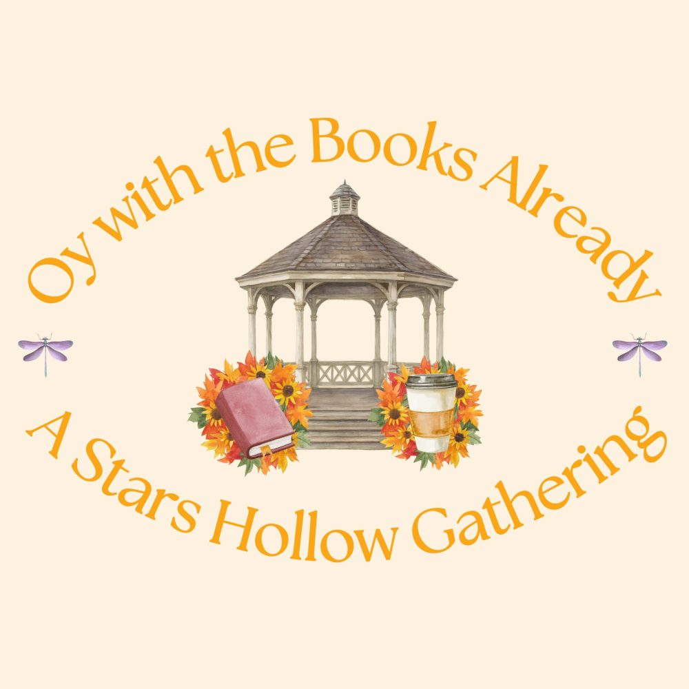 An orange graphic featuring an autumnal gazebo and "Oy with the books already: A Stars Hollow gathering" text.