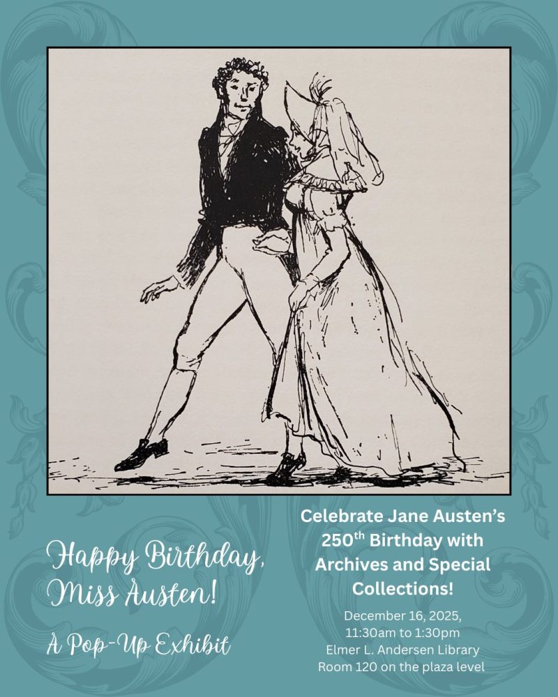 Event flyer with 19th century-style Illustration of two figures walking hand in together. Text reads "Happy Birthday, Miss Austen! Celebrate Jane Austen's 250th birthday with Archives and Special Collections, December 16, 2025, 11:30 a.m. to 1:30 p.m. at Elmer L. Andersen Library"